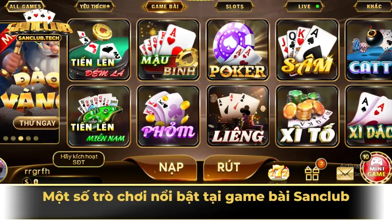 Một số trò chơi nổi bật tại game bài Sanclub