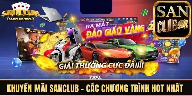 Khuyến mãi hot có tại Sanclub